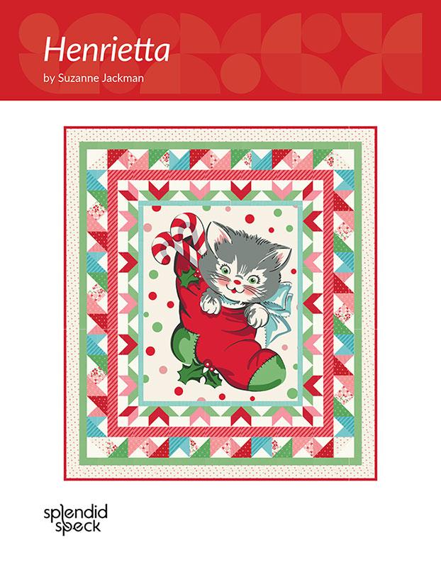Henrietta by Suzanne Jackman of Splendid Speck Quilt Pattern SS181