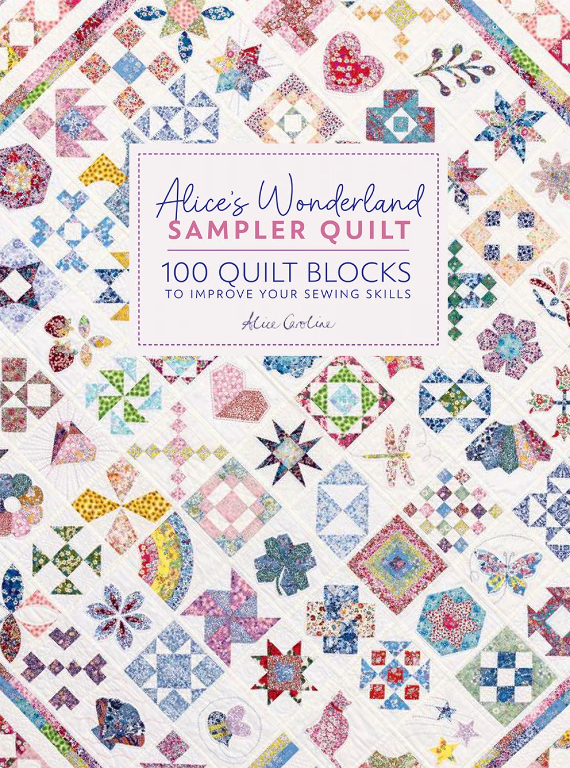 Alices Wonderland Sampler Quilt Pattern DC12773