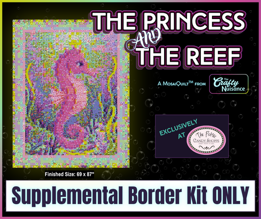 Preorder May 2026: The Princess & the Reef MosaiQuilt Supplemental Border Kit ONLY (TFCS Exclusive)