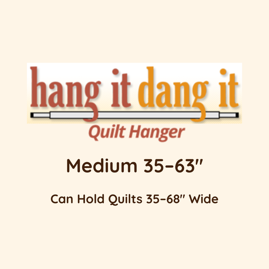 Hang It Dang It Adjustable Quilt Hanger (MEDIUM) 35" to 63" C3563