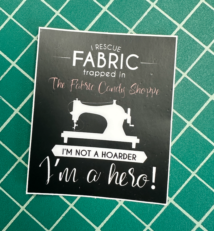 I Rescue Fabric trapped in The Fabric Candy Shoppe Sticker