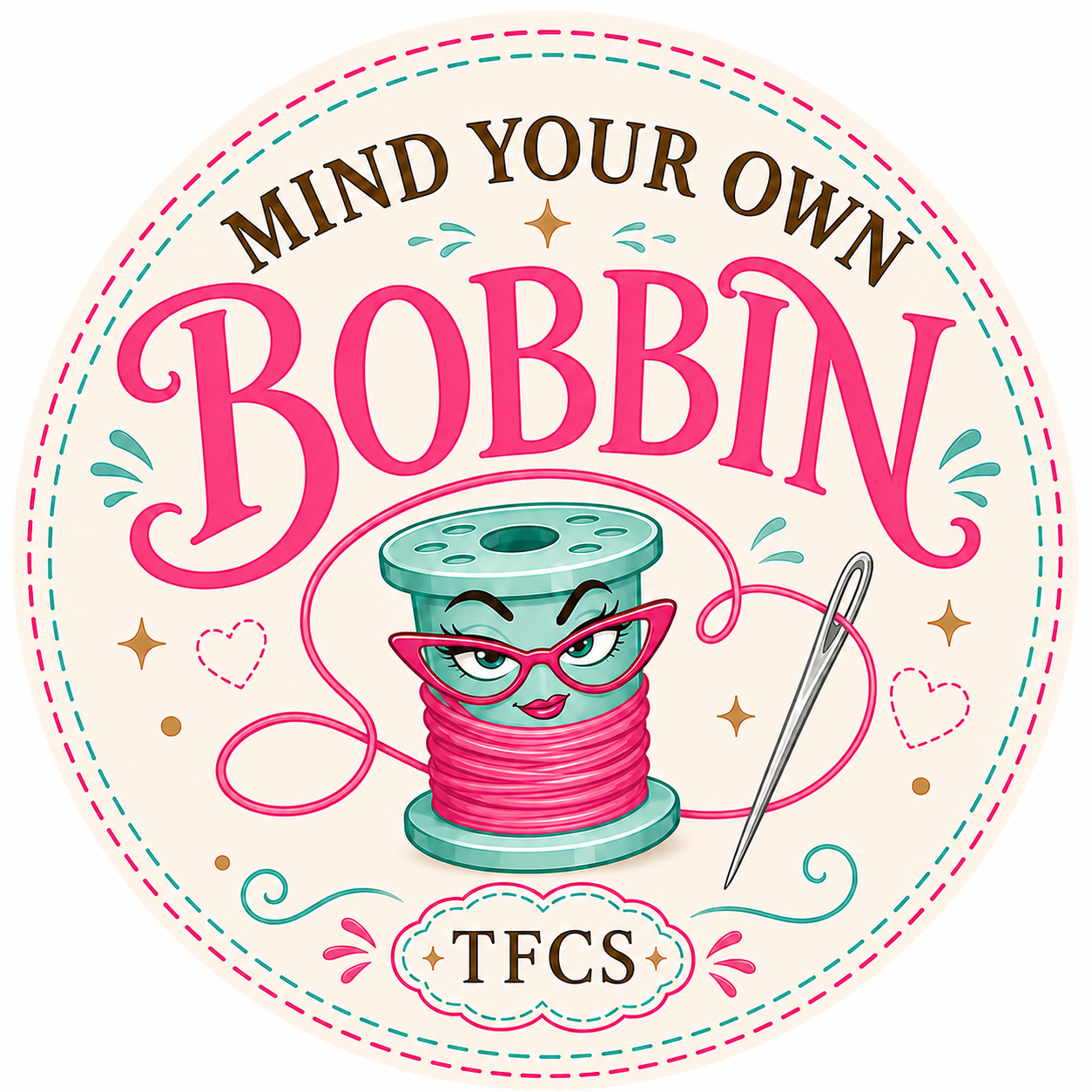 3 Inch Vinyl Gloss Sticker Mind Your Own Bobbin Designed by The Fabric Candy Shoppe